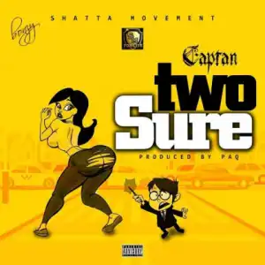 Captan - Two Sure (Prod. by Paq)